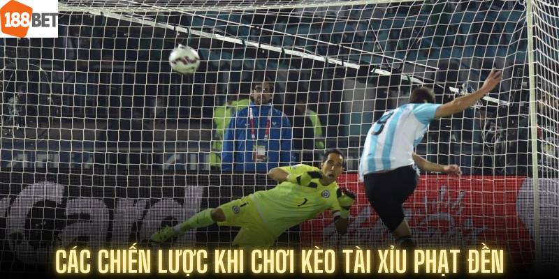 Tìm Hiểu Kèo Tài Xỉu Phạt Đền tại Nhà Cái 188Bet - Cách Chơi Và Cơ Hội Thắng Lớn 5 Các chiến lược khi chơi kèo tài xỉu phạt đền
