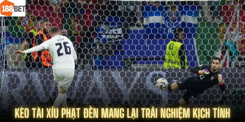 Tìm Hiểu Kèo Tài Xỉu Phạt Đền tại Nhà Cái 188Bet - Cách Chơi Và Cơ Hội Thắng Lớn 6 Kèo tài xỉu phạt đền mang lại trải nghiệm kịch tính