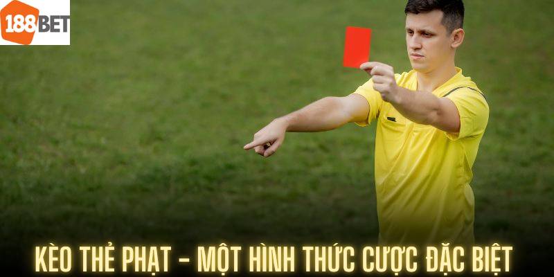 Kèo Thẻ Phạt – Cơ Hội Đầu Tư Từ Nhà Cái 188Bet 4 Kèo thẻ phạt - Một hình thức cược đặc biệt