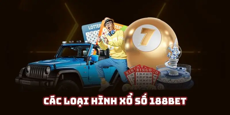 Xổ số 188bet - Hình thức giải trí đặc sắc ở 188bet năm 2025 7 Những hình thức đặt cược đặc trưng mà khách hàng không nên bỏ lỡ